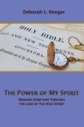 The Power of My Spirit: Reading Scripture through the Lens of the Holy Spirit By Deborah L. Roeger Cover Image
