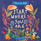 Meera Lee Patel 2024 Wall Calendar: Start Where You Are By Amber Lotus Publishing (Created by) Cover Image