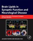 Brain Lipids in Synaptic Function and Neurological Disease: Clues to Innovative Therapeutic Strategies for Brain Disorders Cover Image