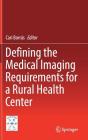 Defining the Medical Imaging Requirements for a Rural Health Center Cover Image