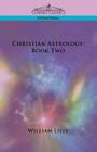 Christian Astrology: Book Two Cover Image