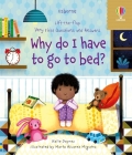 Very First Questions and Answers Why do I have to go to bed? By Katie Daynes, Marta Alvarez Miguens (Illustrator) Cover Image