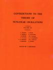 Contributions to the Theory of Nonlinear Oscillations (Annals of Mathematics Studies #36) By Solomon Lefschetz Cover Image