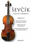 Sevcik Violin Studies - Opus 9: Preparatory Studies in Double-Stopping By Otakar Sevcik Cover Image