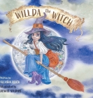Willda The Witch By Aleasha Reich, DeWitt Studios (Illustrator) Cover Image