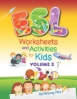 ESL Worksheets and Activities for Kids: Volume 2 By Miryung Pitts Cover Image