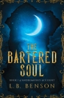 The Bartered Soul By L. B. Benson Cover Image