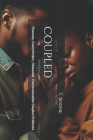 Coupled: Finances, Commitment, Obsession, Communication Couples Problems Cover Image