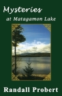 Mysteries at Matagamon Lake Cover Image