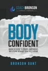 Body Confident: Unlock the secret to strength, independence, and lifelong badassery using the F2 Method Cover Image