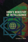 Iran's Ministry of Intelligence: A Concise History Cover Image