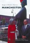 Manchester (Images of Modern America) By Robert B. Perreault, Gary Samson (Foreword by) Cover Image