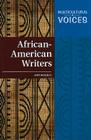 African-American Writers (Multicultural Voices) By Amy Sickels Cover Image