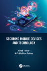 Securing Mobile Devices and Technology By Kutub Thakur, Al-Sakib Khan Pathan Cover Image