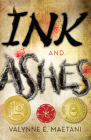 Ink and Ashes By Valynne Maetani Cover Image
