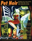 Pet Noir: An Anthology of Strange But True Pet Crime Stories By Shannon O'Leary Cover Image
