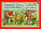 Nature's Green Umbrella By Gail Gibbons, Gail Gibbons (Illustrator) Cover Image