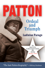 Patton: Ordeal and Triumph By Ladislas Farago Cover Image
