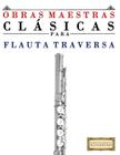 Obras Maestras CL By Easy Classical Masterworks Cover Image
