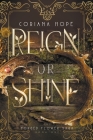 Reign or Shine By Coriana Hope Cover Image