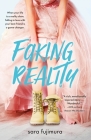 Faking Reality By Sara Fujimura Cover Image
