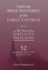 The Power of Simplicity Preaching: Exploring Brief Histories of the Early Church By Jr. Montgomery, Hosea Cover Image