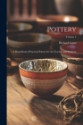 Pottery; a Hand-book of Practical Pottery for art Teachers and Students; Volume 2 Cover Image