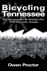 Bicycling Tennessee: Road Adventures from the Mississippi Delta to the Great Smoky Mountains By Owen Proctor Cover Image