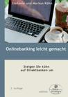 Onlinebanking leicht gemacht: Steigen Sie kühn auf Direktbanken um Cover Image