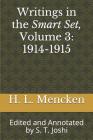 Writings in the Smart Set, Volume 3: 1914-1915: Edited and Annotated by S. T. Joshi Cover Image