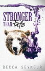 Stronger Than Fate By Becca Seymour Cover Image