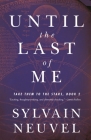 Until the Last of Me: Take Them to the Stars, Book Two Cover Image