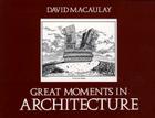 Great Moments in Architecture By David Macaulay Cover Image