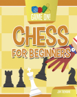 Chess for Beginners (Game On!) Cover Image