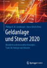 Geldanlage Und Steuer 2020: Bewährte Und Innovative Konzepte. Tools Für Anleger Und Berater. (Gabler Geldanlage U. Steuern) By Philipp Karl Maximilian Lindmayer, Hans-Ulrich Dietz Cover Image