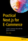 Practical Next.Js for E-Commerce: Create E-Commerce Sites with the Next.Js Framework By Alex Libby Cover Image