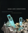 Gems and Gemstones: Timeless Natural Beauty of the Mineral World By Lance Grande, Allison Augustyn Cover Image