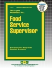 Food Service Supervisor (Career Examination #1411) By Passbooks (Compiled by) Cover Image