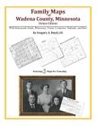 Family Maps of Wadena County, Minnesota By Gregory a. Boyd J. D. Cover Image