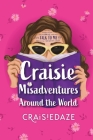 Craisie Misadventures Around the World Cover Image