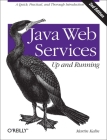Java Web Services: Up and Running: A Quick, Practical, and Thorough Introduction Cover Image