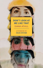 Don't Look at Me Like That By Diana Athill, Helen Oyeyemi (Afterword by) Cover Image