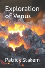 Exploration of Venus (Space #4) By Patrick Stakem Cover Image