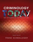 Criminology Today: An Integrative Introduction, Student Value Edition By Frank Schmalleger Cover Image