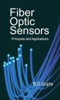 Fiber Optic Sensors By B. D. Gupta Cover Image