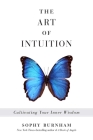 The Art of Intuition: Cultivating Your Inner Wisdom Cover Image