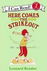 Here Comes the Strikeout (I Can Read Level 2) Cover Image