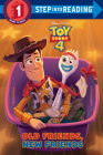 Old Friends, New Friends (Disney/Pixar Toy Story 4) (Step into Reading) Cover Image