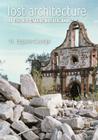 Lost Architecture of the Rio Grande Borderlands (Fronteras Series, sponsored by Texas A&M International University #7) Cover Image