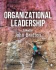Organizational Leadership By John Bratton (Editor) Cover Image